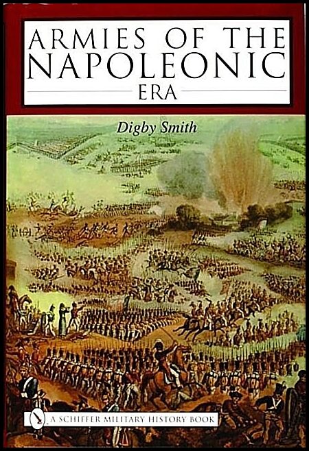 Smith, Digby | Armies of the napoleonic era
