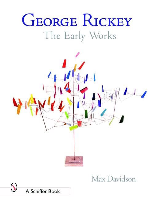 Maxwell Davidson | George Rickey : The Early Works
