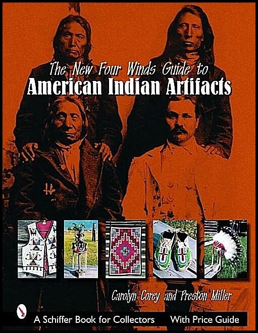 Preston E. Miller | The New Four Winds Guide To American Indian Artifacts
