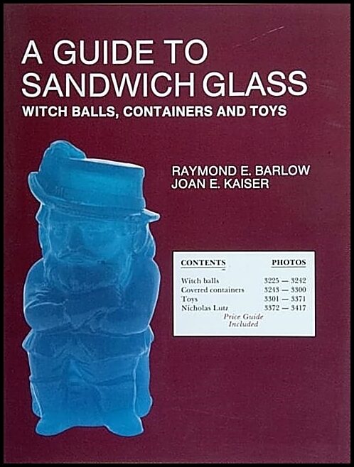 Raymond E. Barlow | A Guide To Sandwich Glass