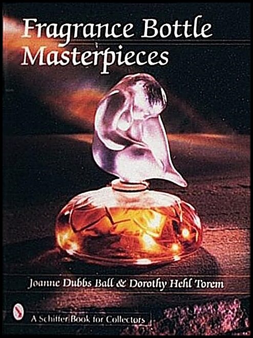 Joanne Dubbs Ball | Fragrance Bottle Masterpieces