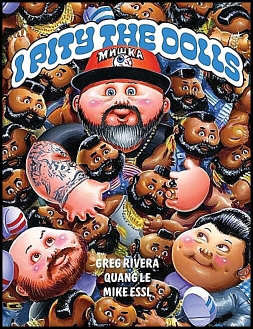 Greg Rivera - Quang Le - Mike Essl | I Pity The Dolls