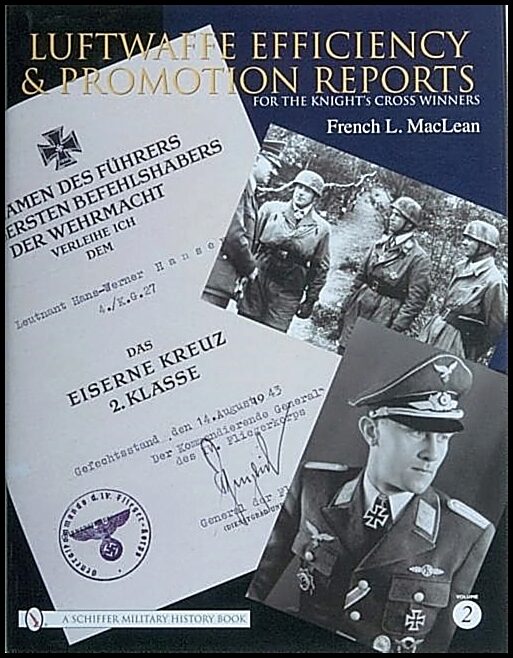 Maclean, French | Luftwaffe efficiency and promotion reports for the knights cross winners -