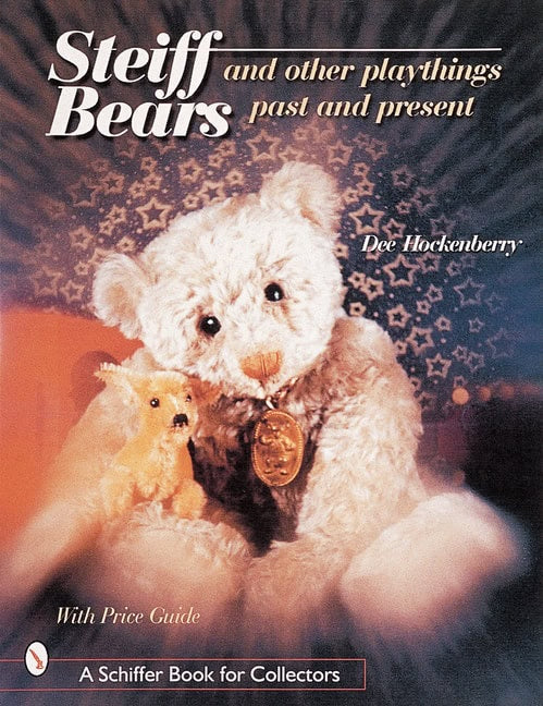 Dee Hockenberry | Steiff® Bears And Other Playthings Past And Present