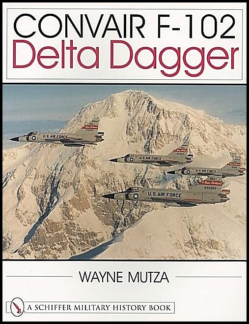Mutza, Wayne | Convair f-102 : Delta dagger