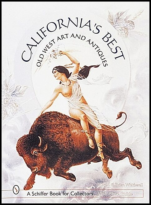 Brad &amp | Brian Witherell | California's Best : Old West Art & Antiques