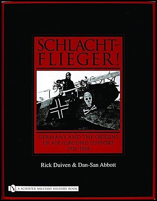 Abbott, Dan-san | Schlachtflieger! : Germany & the origins of air / ground support, 1916-1918