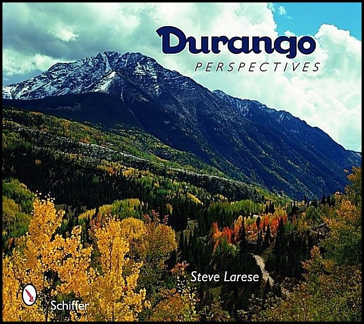 Steve Larese | Durango Perspectives
