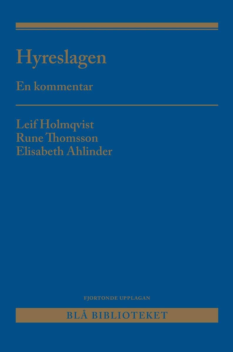 Holmqvist, Leif | Thomsson, Rune | Ahlinder, Elisabeth | Hyreslagen : En kommentar