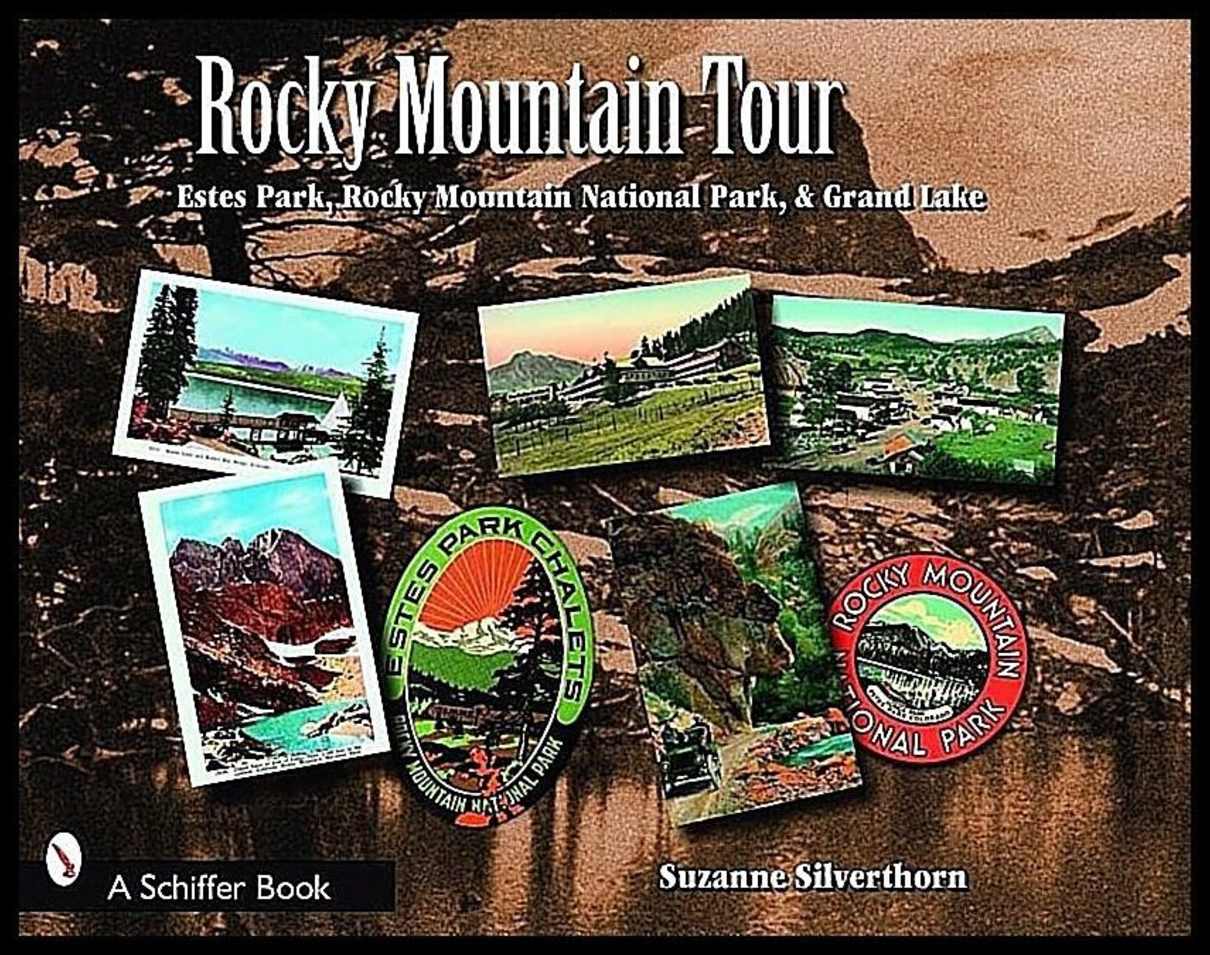 Silverthorn, Suzanne | Rocky mountain tour : Estes park, rocky mountain national park, and grand l