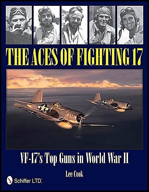 Lee Cook | The Aces Of Fighting 17 : VF-17’s Top Guns in World War II