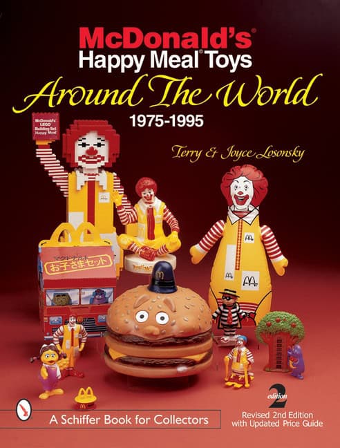Terry and Joyce Losonsky | Mcdonald's® Happy Meal®  Toys Around The World : 1975-1995