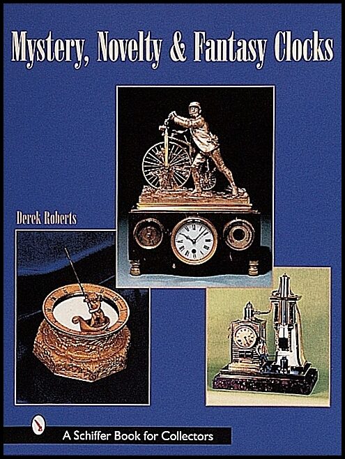 Derek Roberts | Mystery, Novelty, & Fantasy Clocks