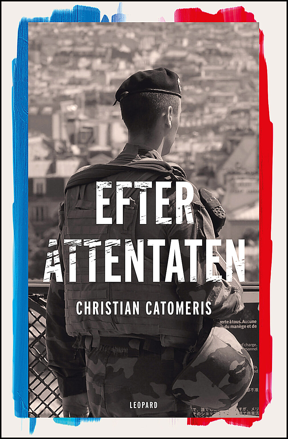 Catomeris, Christian | Efter attentaten : Reportage från Frankrike