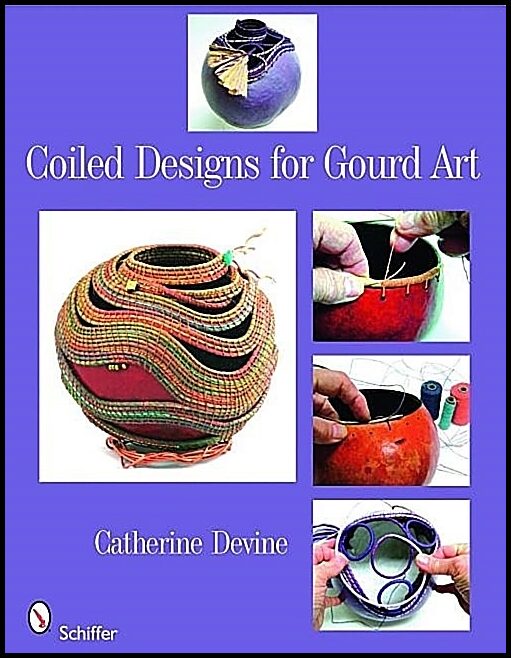 Catherine Devine | Coiled Designs For Gourd Art
