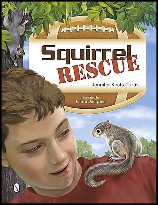 Jennifer Keats Curtis | Squirrel Rescue