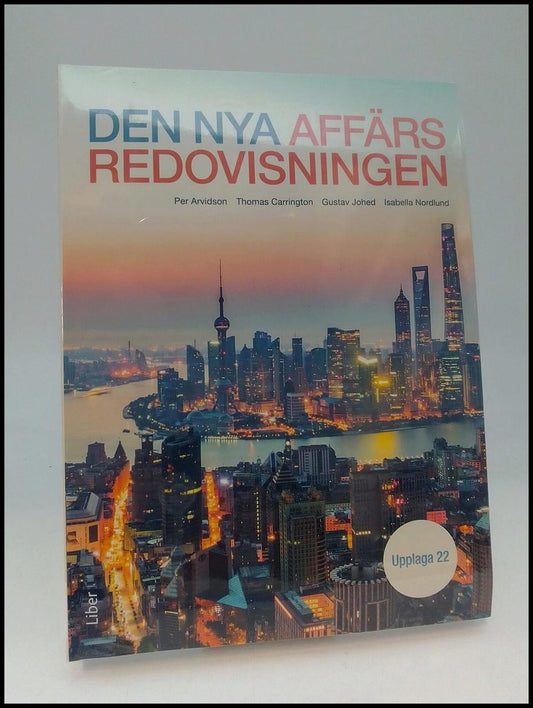 Arvidson, Per | Carrington, Thomas | Johed, Gustav | Nordlund, Isabella | Den nya affärsredovisningen