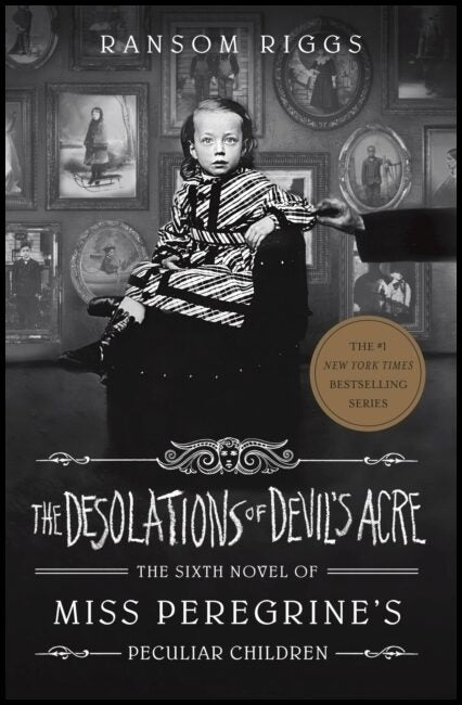Riggs, Ransom | Desolations of Devil's Acre : Miss Peregrine's Peculiar Children