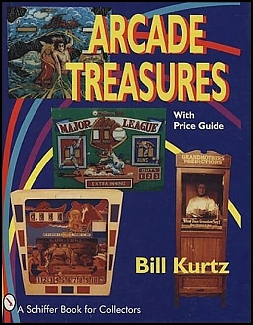 Bill Kurtz | Arcade Treasures