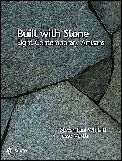 Whitsitt, Steven Paul | Built with stone : Eight contemporary artisans
