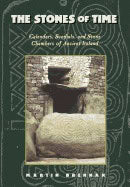Martin Brennan | Stones Of Time : Calendars, Sundials and Stone Chambers of Ancient Ireland