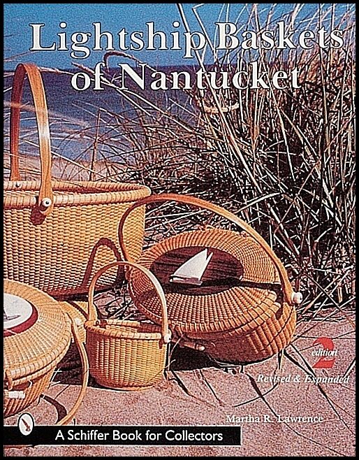 Lawrence, Martha | Lightship baskets of nantucket