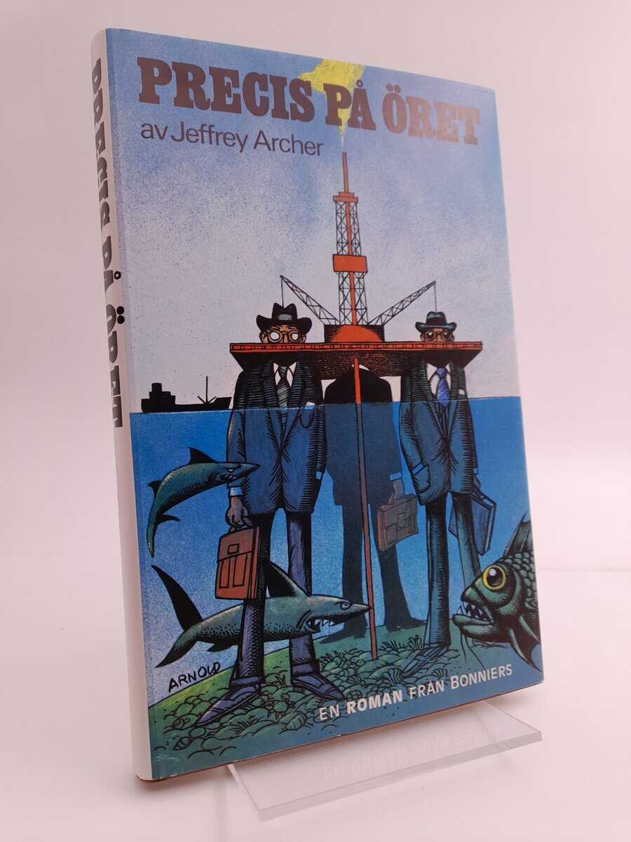 Archer, Jeffrey | Precis på öret : [roman]