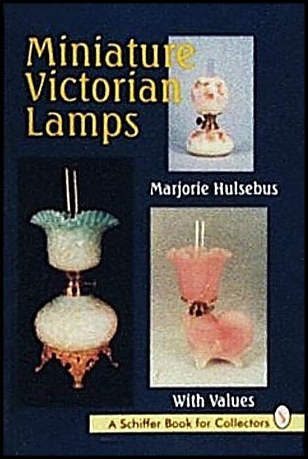 Marjorie Hulsebus | Miniature Victorian Lamps