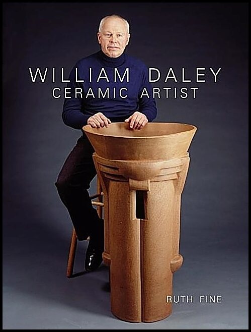 Ruth Fine | William Daley : Ceramic Artist