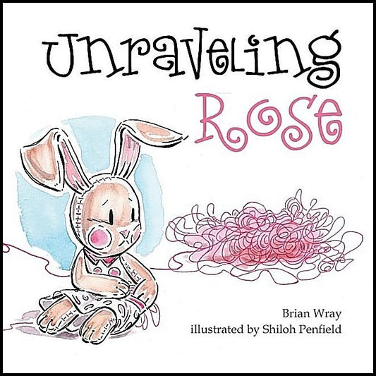 Brian Wray - Shiloh Penfield | Unraveling Rose