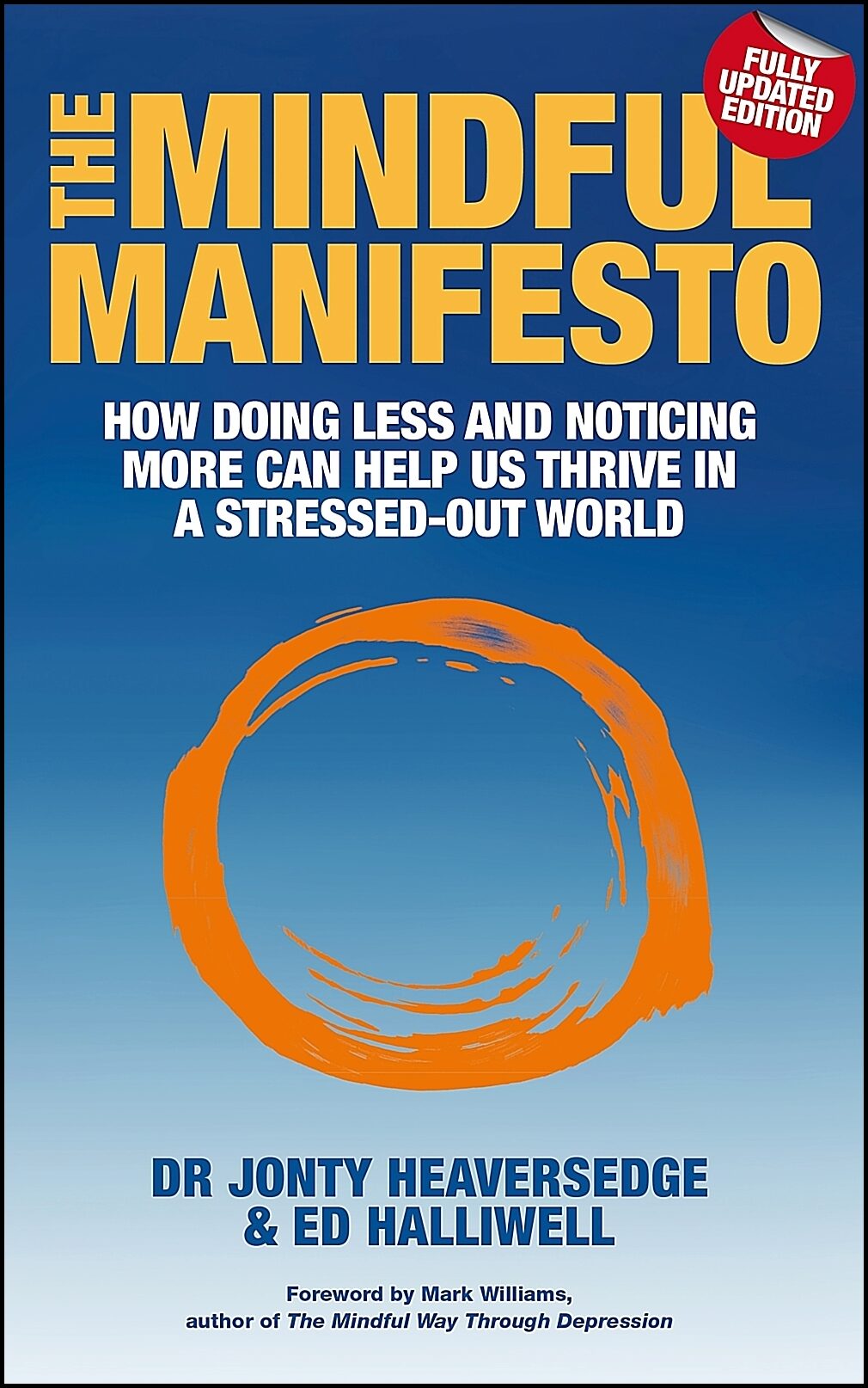 Halliwell, Ed | Mindful manifesto : How doing less and noticing more can help us thrive in