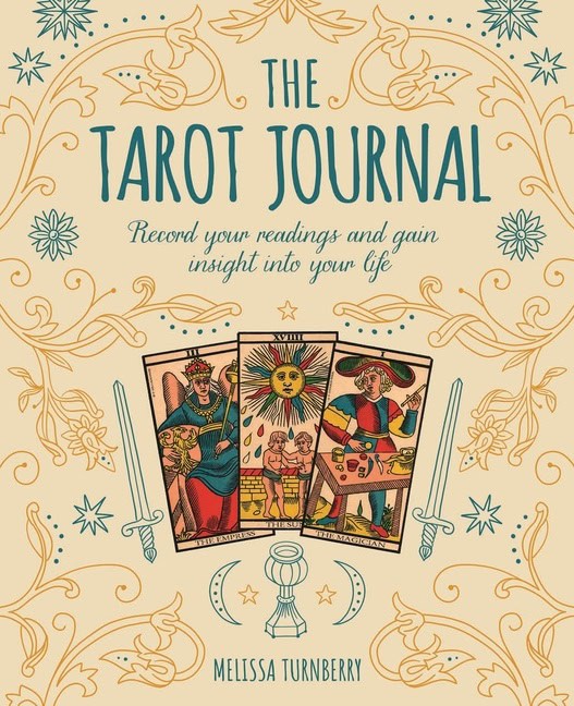 Turnberry, Melissa | Tarot Journal : Record Your Readings and Gain Insight Into Your Lif