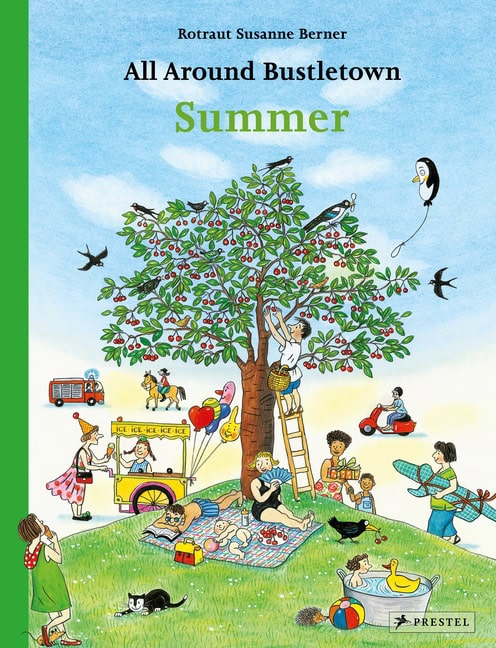 Berner, Rotraut | All Around Bustletown : Summer