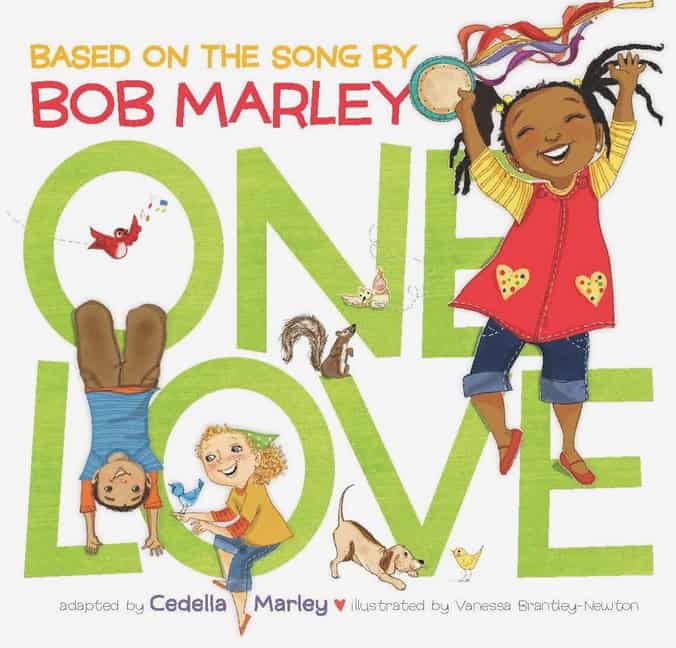 Cedella Marley, illustrated by Vanessa Brantley-Newton | One Love