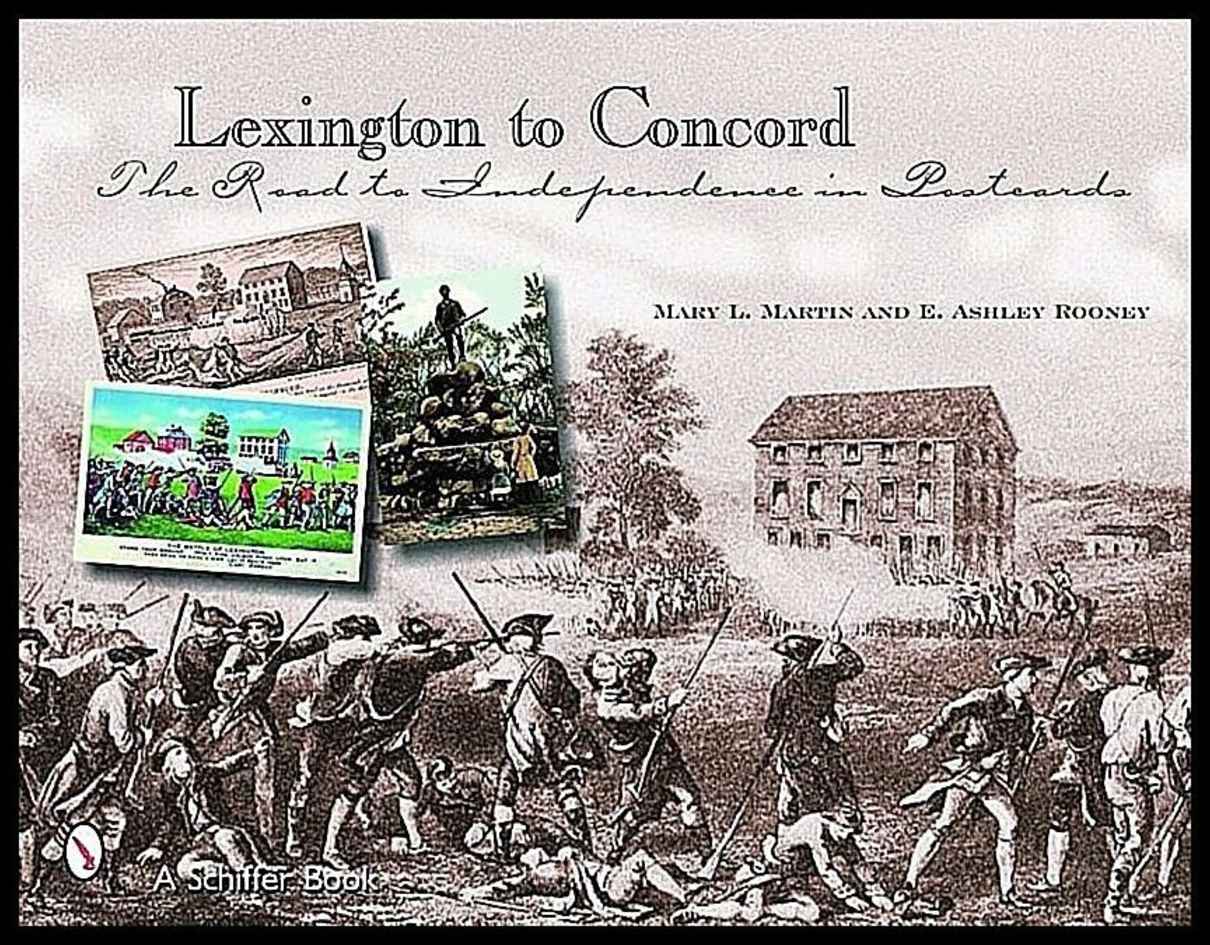 E. Ashley Rooney | Lexington To Concord : The Road to Independence in Postcards
