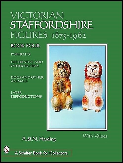 Adrian &amp | Nicholas Harding | Victorian Staffordshire Figures 1875-1962