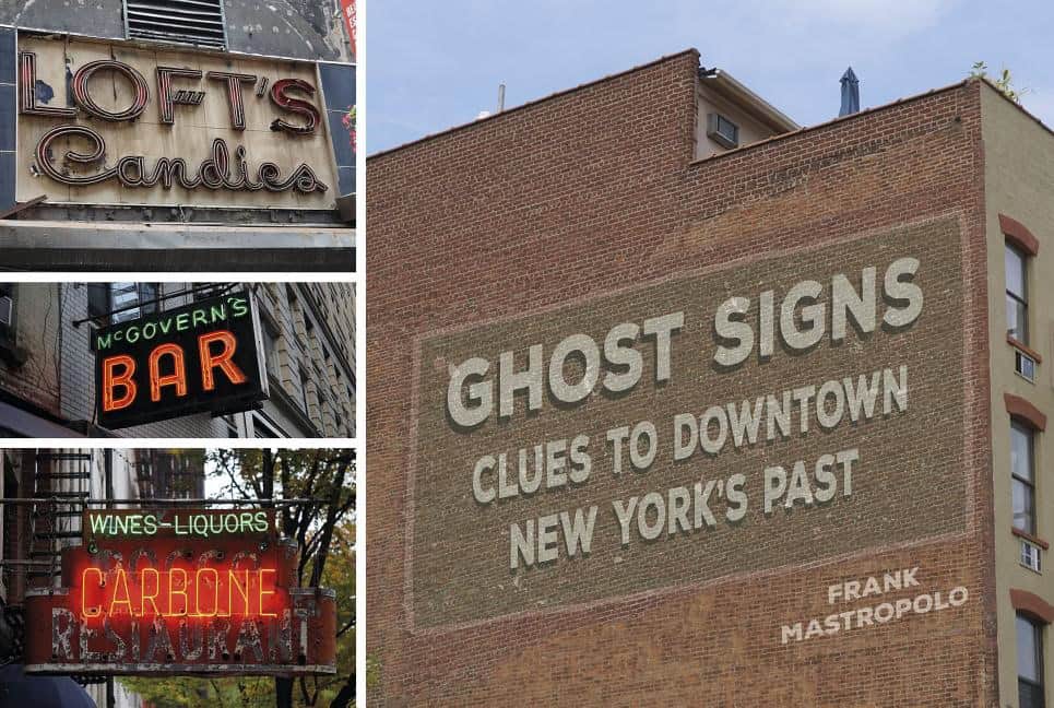 Frank Mastropolo | Ghost Signs : Clues to Downtown New York's Past