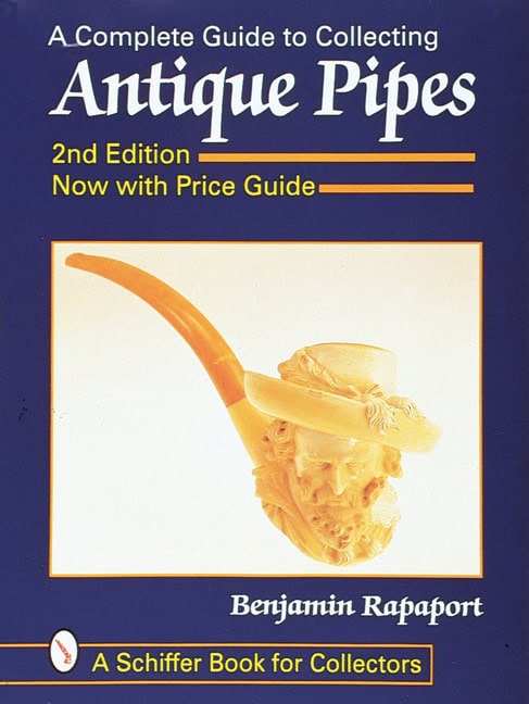 Ben Rapaport | A Complete Guide To Collecting Antique Pipes