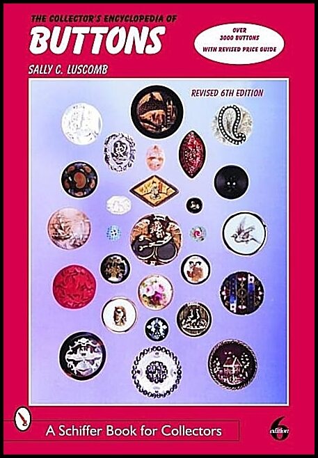 Sally C. Luscomb | The Collector's Encyclopedia Of Buttons
