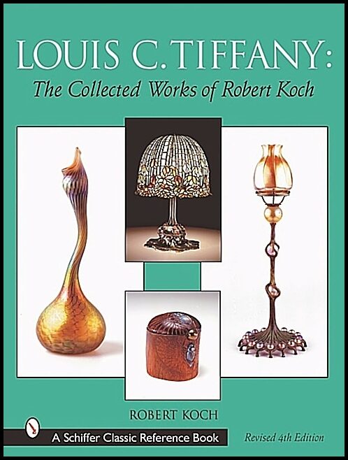 Robert Koch | Louis C. Tiffany : The Collected Works of Robert Koch
