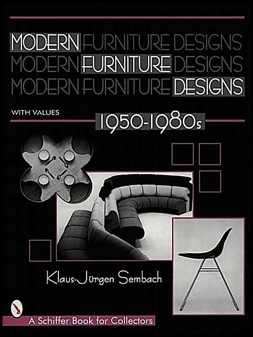 Sembach, Klaus-jurgen | Modern furniture designs : 1950-1980s