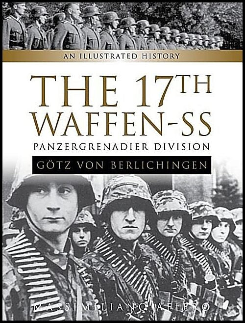 Afiero, Massimiliano | 17th waffen-ss panzergrenadier division 'goetz von berlichingen' : An illus