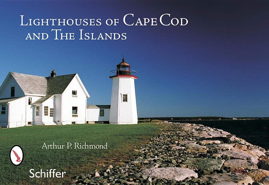 Richmond, Arthur P. | Lighthouses of cape cod and the islands