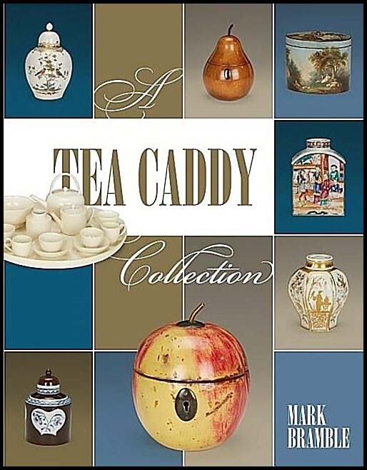 Mark Bramble | A Tea Caddy Collection