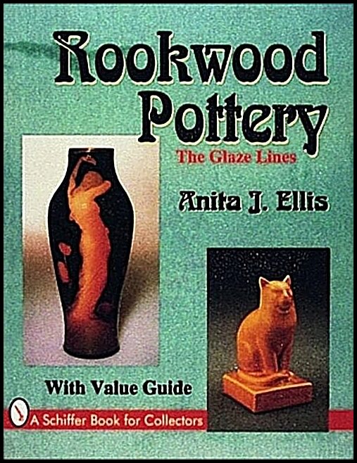 Anita J. Ellis | Rookwood Pottery : The Glaze Lines