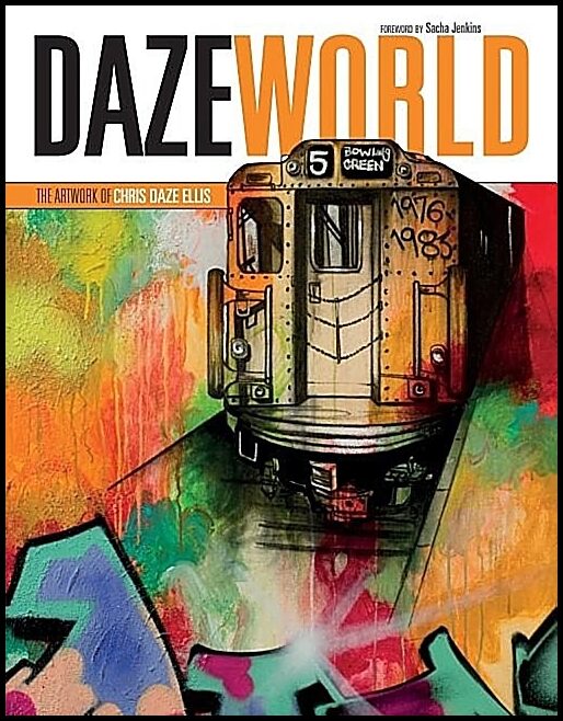 Ellis, Chris | Dazeworld : The artwork of chris daze ellis