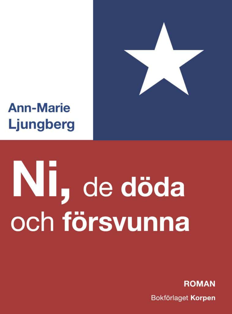 Ljungberg, Ann-Marie | Ni, de döda och försvunna