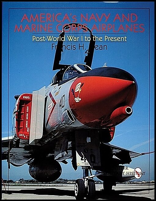 Francis H. Dean | America's Navy And Marine Corps Airplanes