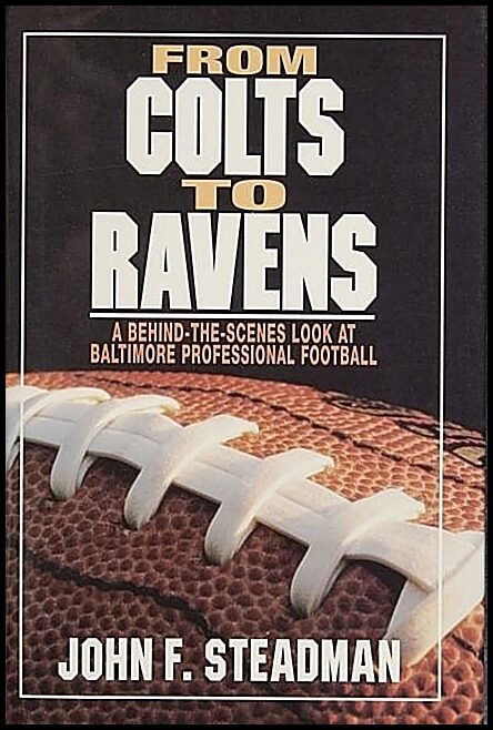 John F. Steadman | From Colts To Ravens