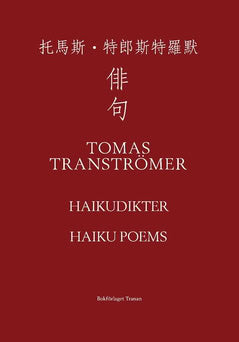 Tranströmer, Tomas | Haikudikter